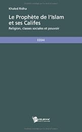 Le  prophète de l'islam et ses califes