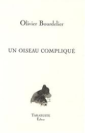 Un  oiseau compliqué