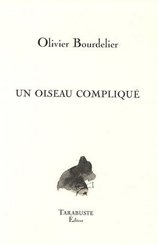 Un  oiseau compliqué