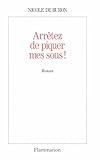 Arrêtez de piquer mes sous ! (Collection Littérature) (French Edition) by 