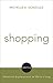 Shopping: Christian Explorations Of Daily Living (Compass: Christian Explorations of Daily Living)