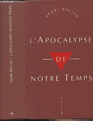 L Apocalypse De Notre Temps Les Dessous De La Propagande Allemande D Apres Des Documents Inedits French Edition Rollin Henri Amazon Com Books