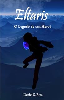 Livro Eltaris: O Legado de um Herói