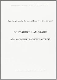 De Claudel à Malraux