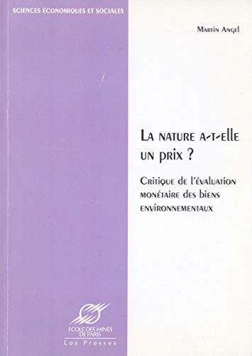 La nature a-t-elle un prix ?: Critique de l'évaluation monétaire des biens non-marchands (Transval by Martin Angel