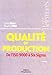 Qualité en production (Références) (French Edition) by 