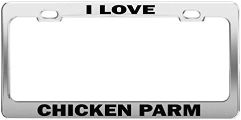 Zogpemsy I LOVE CHICKEN PARM Metal Auto Accessories Tag Holder License Plate Frame