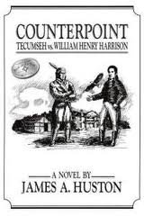 Counterpoint: Tecumseh Vs William Henry Harrison