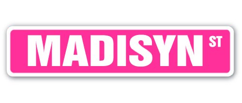 Madisyn Street [3 Pack] of Vinyl Decal Stickers | 1.5" X 7" |Indoor/Outdoor | Funny decoration for Laptop, Car, Garage, Bedroom, Offices | SignMission