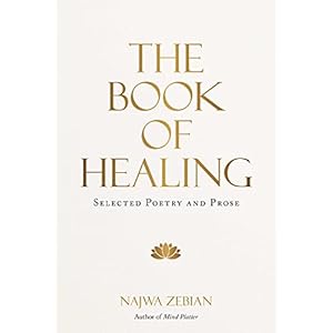 The Book of Healing: Selected Poetry and Prose