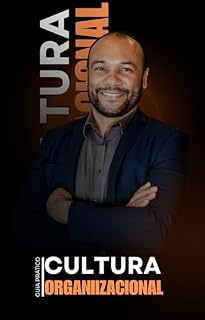 Livro Manual prátido da Cultura Organizacional: Lucre mais com uma cultura forte
