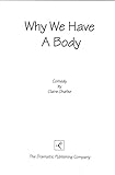 Why we have a body by 