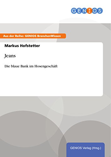 Amazon Com Jeans Die Blaue Bank Im Hosengeschaft German Edition