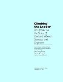 Climbing the Ladder : An Update on the Status of Doctoral Women Scientists and Engineers, National Research Council Staff, 0309033411