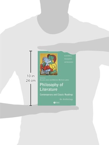 The Philosophy of Literature: Contemporary and Classic Readings - An Anthology (Blackwell Philosophy Anthologies)