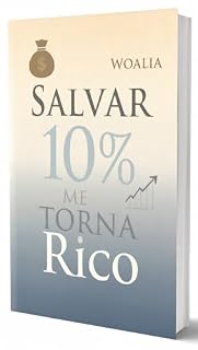 Livro Salvar 10% me torna rico: Seguindo os ensinamentos do Homem mais rico da Babilônia. Obra clássica de finanças