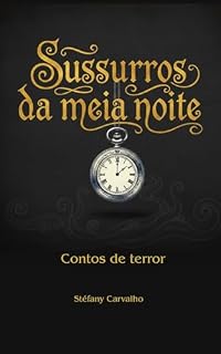Livro Sussurros da Meia Noite: Contos de Terror