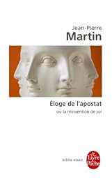 Éloge de l'apostat ou La réinvention de soi