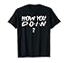 How You Doin Flirting Friends tshirt T Shirt