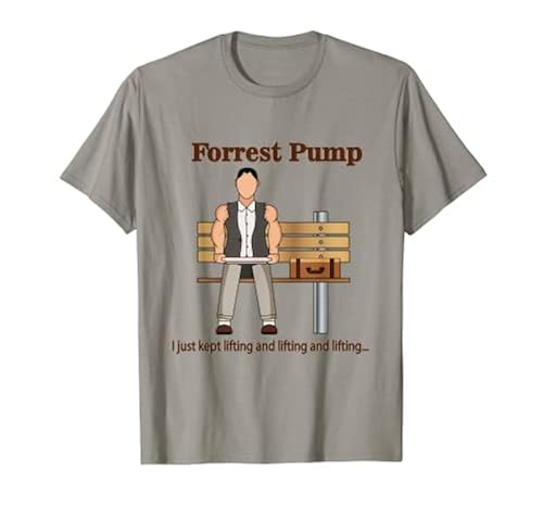 Forrest Pump Funny Powerlifting Weightlifting Bodybuilding T-Shirt