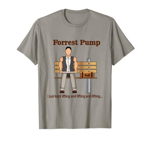 Forrest Pump Funny Powerlifting Weightlifting Bodybuilding T-Shirt