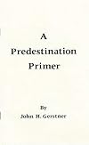 A Predestination Primer