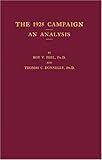 The 1928 Campaign : An Analysis, Peel, Roy V. and Donnelly, Thomas C., 0837177499