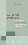 Coloured Petri Nets: Basic Concepts, Analysis Methods and Practical Use. Volume 2 (Monographs in Theoretical&hellip;