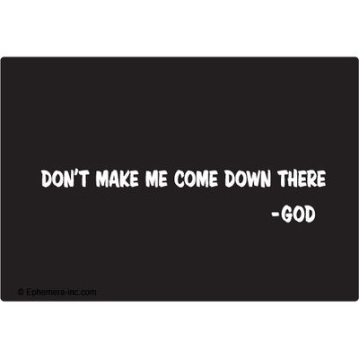 RÃ©sultat de recherche d'images pour "don't make me come down there"