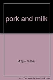 Pork and milk