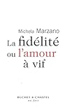 Fidélité ou l'amour à vif (La) by