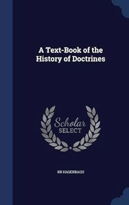 A Text-Book of the History of Doctrines