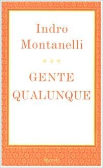 Indro Montanelli - Gente qualunque (2003)