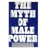 The Myth of Male Power: Why Men Are the Disposable Sex