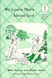 We Learn More About God (Teachers Manual Units 2-3) (Bible Nurture and Reader Series)