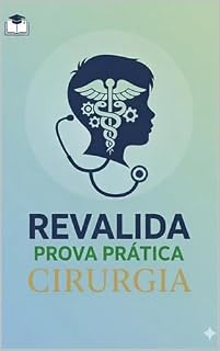 Livro REVALIDA CIRURGIA : PROVA PRÁTICA