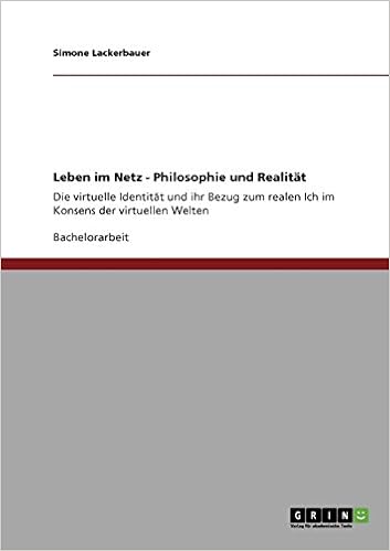 Leben Im Netz Philosophie Und Realität Die Virtuelle - 
