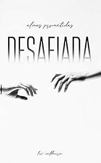 Livro Desafiada (Almas Prometidas Livro 1)