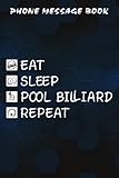 Phone Message Book Eat Sleep Pool Billiard Repeat