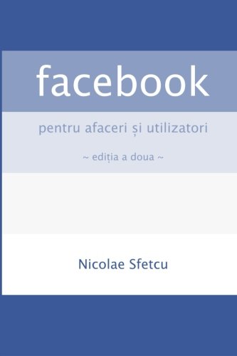 Download Facebook pentru afaceri si utilizatori (Romanian Edition)