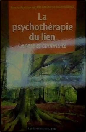 La Psychotherapie Du Lien Genese Et Continuite Line Girard Gilles Delisle 9782980756139 Books Amazon Ca La Psychotherapie Du Lien Genese Et Continuite Line Girard Gilles Delisle 9782980756139 Books Amazon Ca