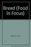 Image de Bread (Food in Focus)