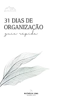 Livro 31 dias de organização: Um guia rápido de organização intencional