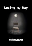 Losing My Way (French Edition) by Marlene Jedynak