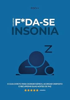 Livro F*da-se a Insônia!: O guia direto para dormir rápido, acordar disposto e recuperar suas noites de paz (F*da-se!)