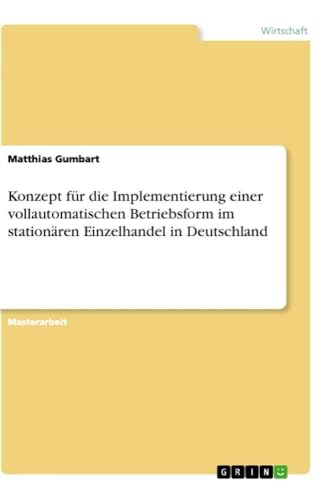 Konzept für die Implementierung einer vollautomatischen Betriebsform im station…