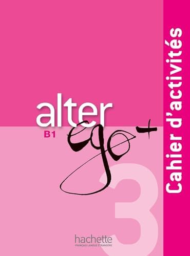alter ego+ B1 Cahier d'activités 仏語　仏検 Amazon.com: Alter EGO +: Livre de l'eleve + CD-Rom B1 (French