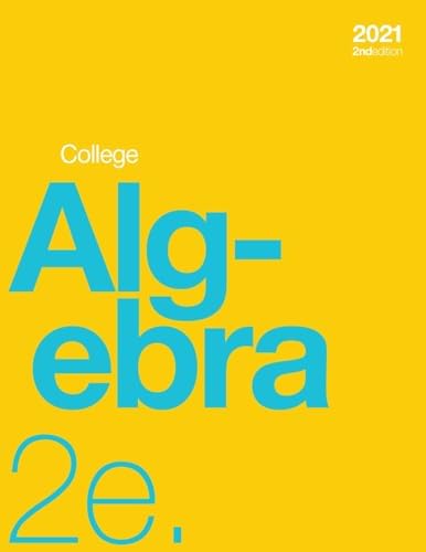 College Algebra 2e by OpenStax (Official Print Version, paperback