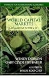 World Capital Markets : Challenge to the G-10, Hufbauer, Gary C. and Dobson, Wendy, 0881323012
