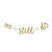 We Still Do Gold Glitter Banner Sign Garland for Wedding Anniversary Vow Renewal Party Supplies Decorations